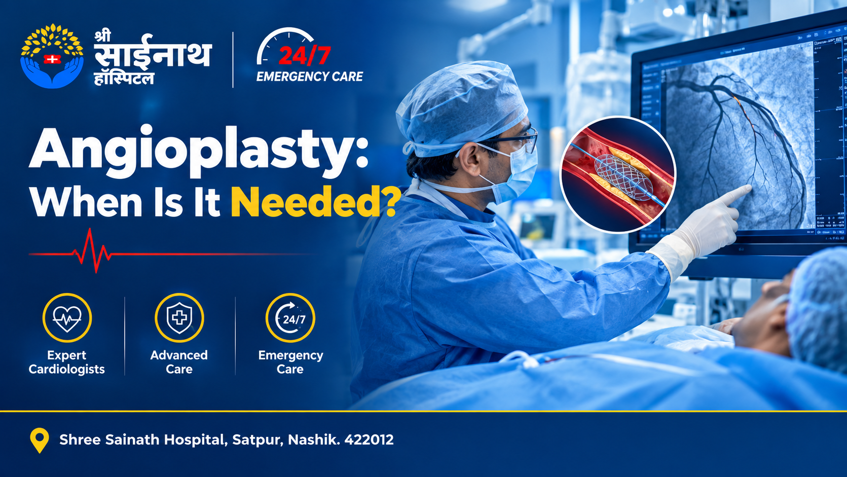 Angioplasty: When Is It Needed and What Should Patients Know?